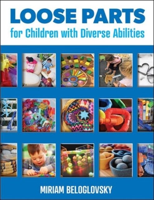 Cover for Miriam Beloglovsky · Loose Parts for Children with Diverse Abilities (Paperback Book) (2022)
