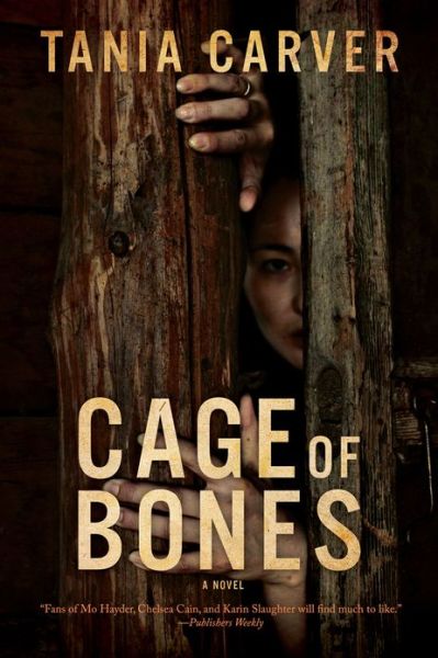 Cover for Tania Carver · Cage of Bones - a Novel (Paperback Book) (2014)