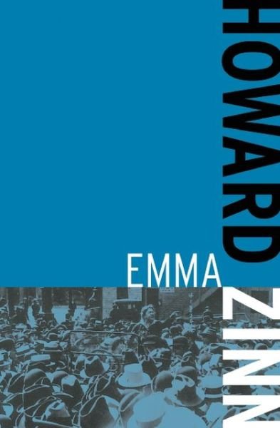 Emma - Howard Zinn - Bøger - Haymarket Books - 9781608463077 - 26. september 2012