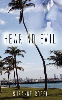 Cover for Suzanne Rossi · Hear No Evil (Paperback Book) (2012)