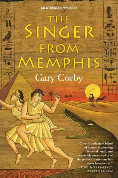 Cover for Gary Corby · The Singer From Memphis: An Athenian Mystery (Paperback Book) (2017)