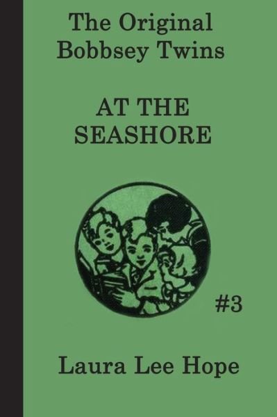 The Bobbsey Twins at the Seashore - Laura Lee Hope - Livros - SMK Books - 9781617203077 - 13 de agosto de 2011