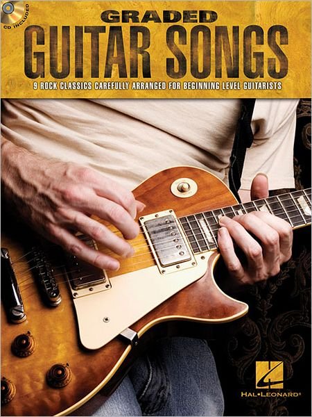 Cover for Hal Leonard Publishing Corporation · Graded Guitar Songs: 9 Rock Classics Carefully Arranged for Beginning-Level Guitarists (Pocketbok) (2011)