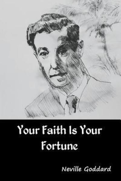 Cover for Neville Goddard · Your Faith Is Your Fortune (Paperback Bog) (2019)