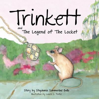 Cover for Stephanie Sommerlad Bello · Trinkett and the Legend of the Locket (Paperback Book) (2019)
