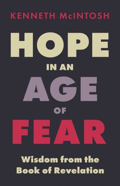 Cover for Kenneth McIntosh · Hope in an Age of Fear (Pocketbok) (2020)