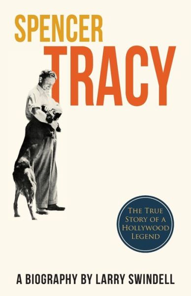 Cover for Larry Swindell · Spencer Tracy; A Biography (Paperback Book) (2016)