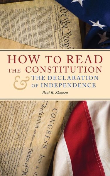 Cover for Paul B. Skousen · How to Read the Constitution and the Dec (Paperback Book) (2017)