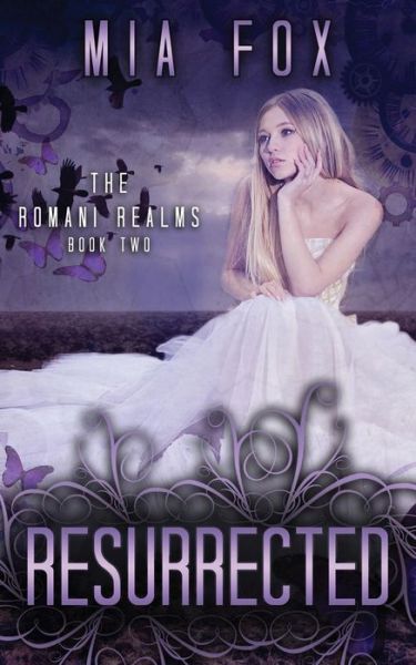 Cover for Mia Fox · Resurrected (Romani Realms) (Volume 2) (Paperback Book) (2014)