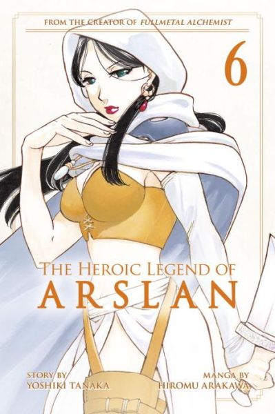 Cover for Yoshiki Tanaka · The Heroic Legend Of Arslan 6 (Paperback Book) (2017)