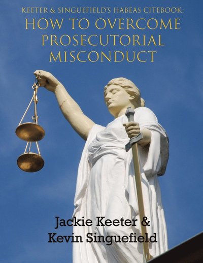 Keeter & Sinquefield's Habeas Cite Book - Jackie R Keeter - Książki - Cadmus Publishing - 9781637511077 - 18 lutego 2022