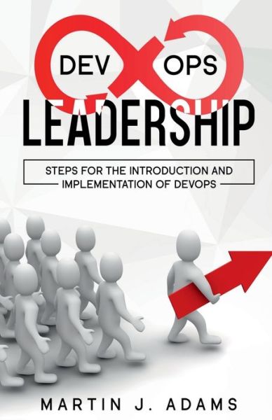DevOps Leadership - Steps for the Introduction and Implementation of DevOps - Senorita Joyce - Livros - Notion Press - 9781639041077 - 26 de abril de 2021