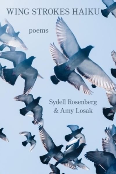 Cover for Sydell Rosenberg · Wing Strokes Haiku (Bok) (2022)