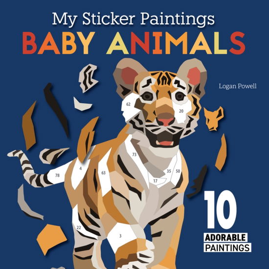 My Sticker Paintings: Baby Animals: 10 Adorable Paintings - Logan Powell - Books - Fox Chapel Publishing - 9781641244077 - January 14, 2025