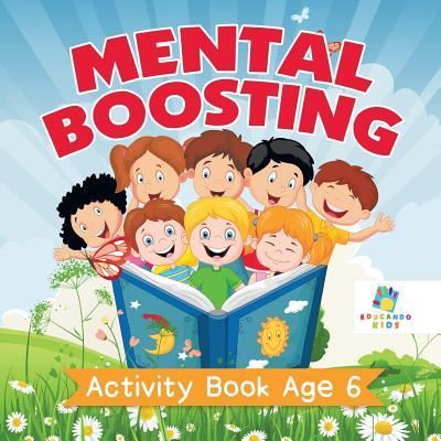 Cover for Educando Kids · Mental Boosting Activity Book Age 6 (Paperback Book) (2019)