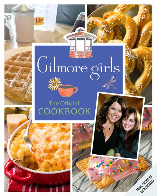 Cover for Elena P. Craig · Gilmore Girls: The Official Cookbook and Apron Gift Set (N/A) (2022)