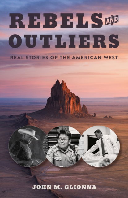 Cover for John M Glionna · Rebels and Outliers: Real Stories from the American West (Paperback Book) (2025)