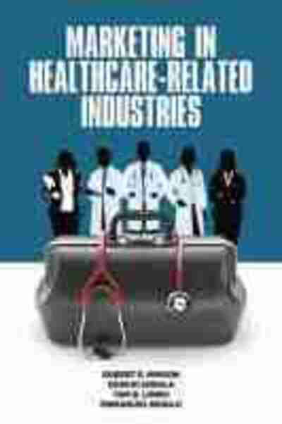 Cover for Robert E. Hinson · Marketing in Healthcare-Related Industries (Hardcover Book) (2020)