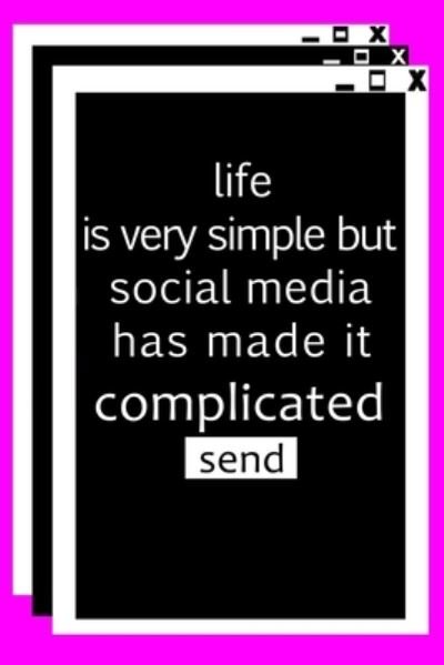 Cover for Nabil Haj · Life is Very Simple : Funnu Gift for Anti-social Media People's (Pocketbok) (2019)