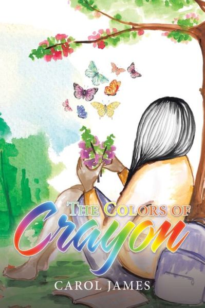 Cover for Carol James · The Colors of Crayon (Paperback Book) (2021)