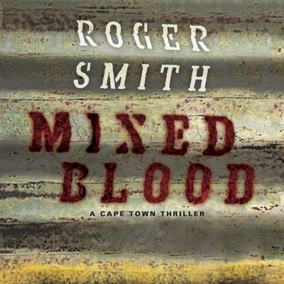 Cover for Roger Smith · Mixed Blood (CD) (2012)