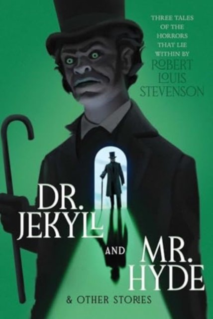 Cover for Robert  Louis Stevenson · Dr. Jekyll and Mr. Hyde &amp; Other Stories - Monstrous Classics Collection (Paperback Book) (2024)
