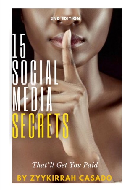 Cover for Zyykirrah Casado · 15 Social Media Secrets That'll Get You Paid (Pocketbok) (2021)