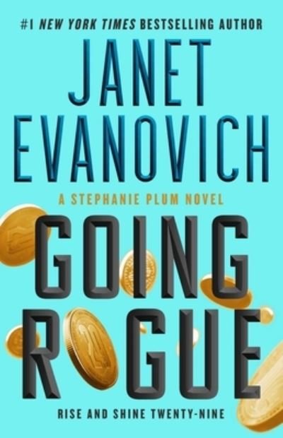 Cover for Janet Evanovich · Going Rogue: Rise and Shine Twenty-Nine - Stephanie Plum (Paperback Book) (2023)
