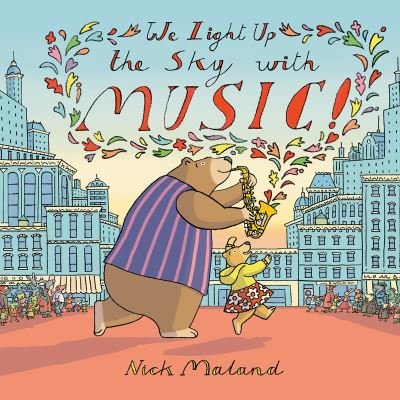 Cover for Nick Maland · We Light Up the Sky with Music! (Innbunden bok) (2024)