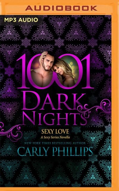 Cover for Carly Phillips · Sexy Love (CD) (2021)