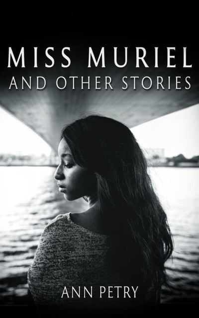 Cover for Ann Petry · Miss Muriel and Other Stories (CD) (2022)