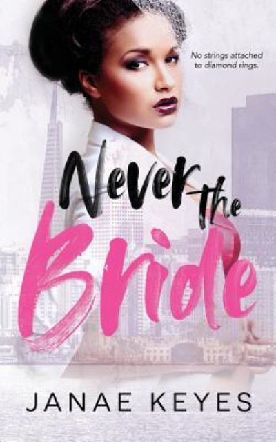 Cover for Janae Keyes · Never the Bride (Paperback Book) (2018)