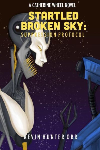 Cover for Kevin Hunter Orr · Startled Broken Sky (Paperback Book) (2018)