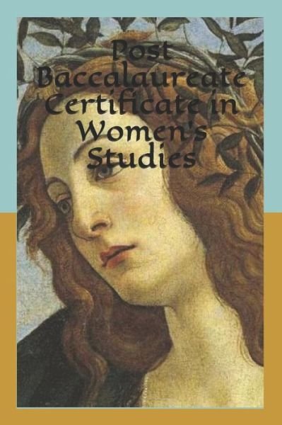 Cover for Cari Lynn Vaughn · Post Baccalaureate Certificate in Women's Studies (Paperback Bog) (2019)