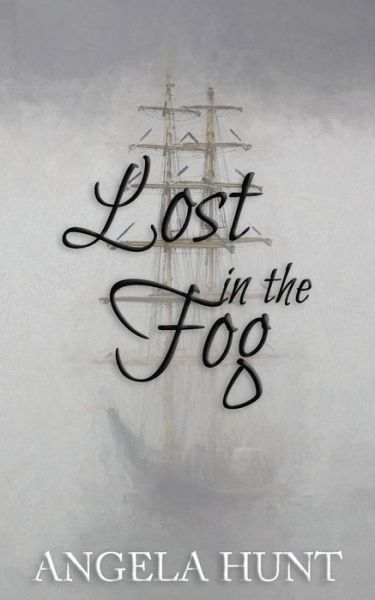 Cover for Angela Hunt · Lost in the Fog (Pocketbok) (2020)