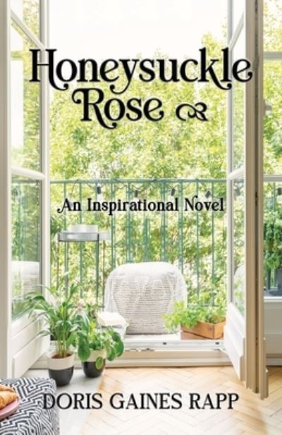 Cover for Doris Gaines Rapp · Honeysuckle Rose (Book) (2023)