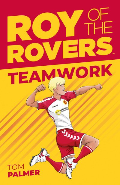 Cover for Tom Palmer · Roy of the Rovers: Teamwork - A Roy of the Rovers Fiction Book (Pocketbok) (2019)