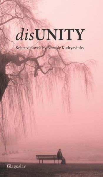 Cover for Anatoly Kudryavitsky · Disunity (Hardcover Book) (2013)