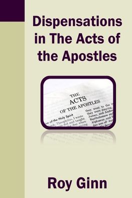 Cover for Roy Ginn · Dispensations in the Acts of the Apostles (Paperback Book) (2018)