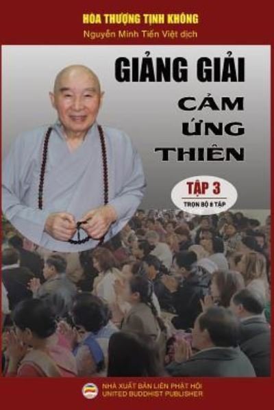 Cover for Hoa Th??ng T?nh Khong · Gi?ng gi?i C?m ?ng thien - T?p 3/8 (Paperback Bog) (2019)
