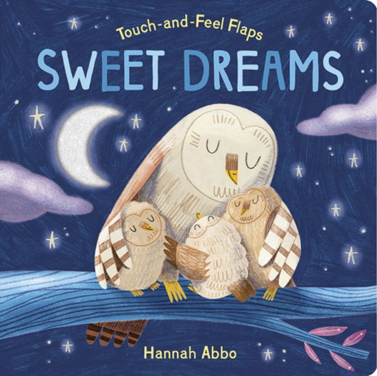 Cover for Becky Davies · Touch-and-Feel Flaps: Sweet Dreams (Board book) (2024)