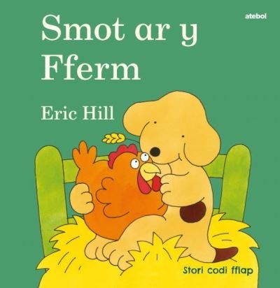 Cover for Eric Hill · Cyfres Smot: Smot ar y Fferm (Hardcover Book) (2022)