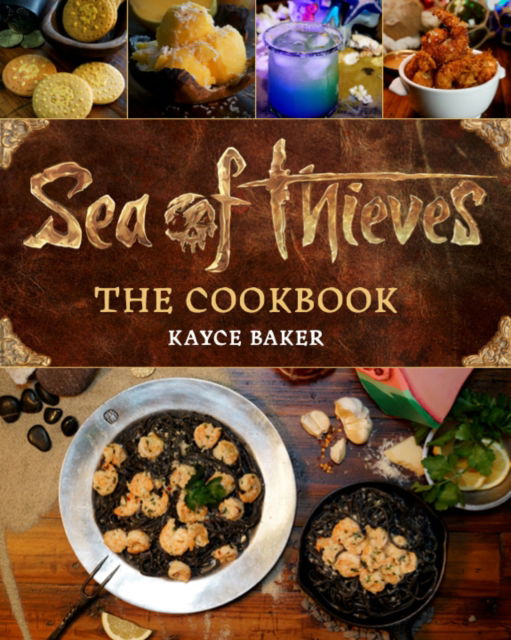 Cover for Kayce Baker · Sea of Thieves: The Cookbook (Hardcover Book) (2024)