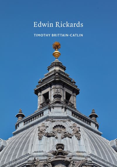 Cover for Timothy Brittain-Catlin · Edwin Rickards - Victorian Architects (Paperback Book) (2023)