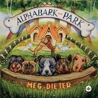 AlphaBark Park - Meg Dieter - Books - Olympia Publishers - 9781839344077 - April 27, 2023