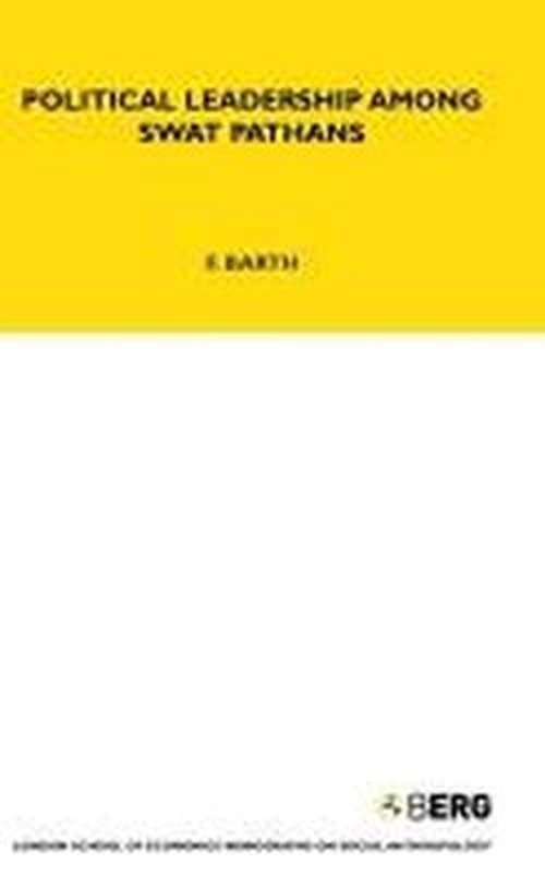 Cover for Fredrik Barth · Political Leadership Among Swat Pathans: Volume 19 - LSE Monographs on Social Anthropology (Innbunden bok) (1965)