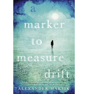 Cover for Alexander Maksik · A Marker to Measure Drift (Pocketbok) (2014)