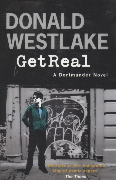 Cover for Donald E. Westlake · Get Real: A Dortmunder Novel (Paperback Book) (2010)