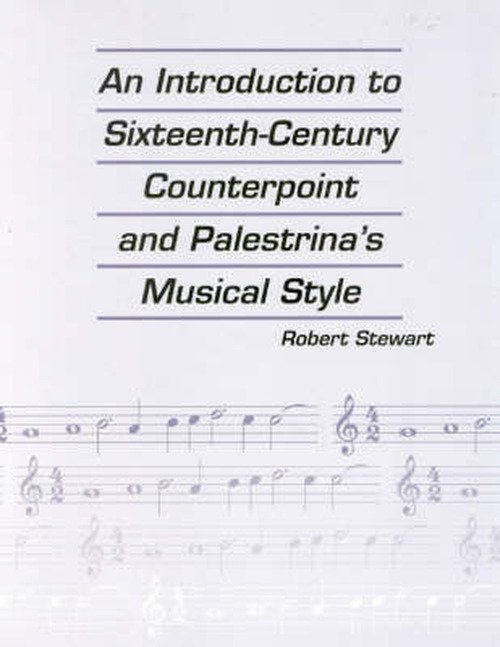 Cover for Robert Stewart · An Introduction to Sixteenth Century Counterpoint and Palestrina's Musical Style (Paperback Bog) (1994)