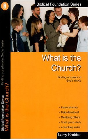 Cover for Larry Kreider · What is the Church? (Biblical Foundation Series) (Paperback Book) (2016)